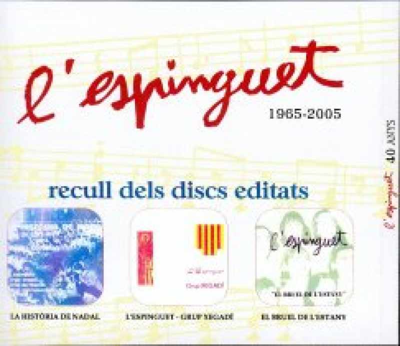 L'espinguet: 1965-2005